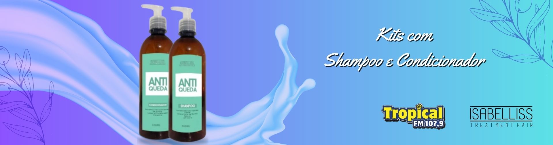 Banner Kits com shampoo e condicionador Isabelliss